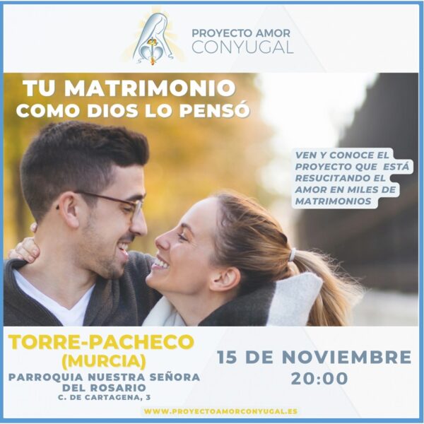 Nuevo anuncio del Proyecto Amor Conyugal