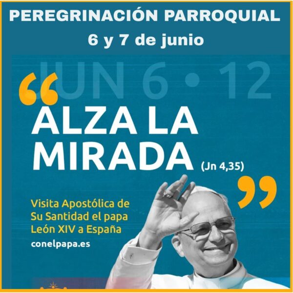 Peregrinación parroquial a la visita del Papa León XIV